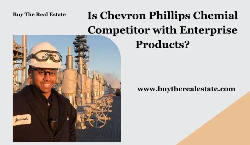 Is Chevron Phillips Chemical Competitor with Enterprise Products?