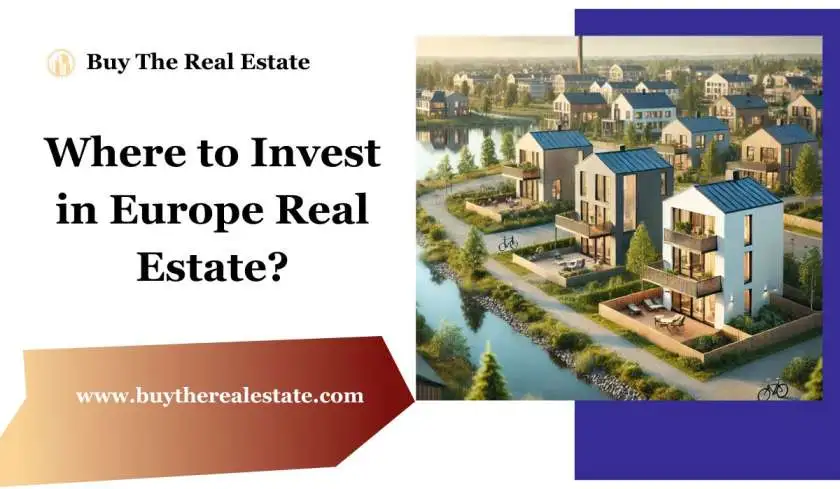 Where to Invest in Europe Real Estate?